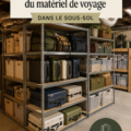 Un sous-sol bien organisé avec du matériel de voyage rangé