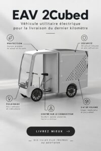 Un véhicule électrique utilisé pour la livraison urbaine, montrant une alternative durable pour le dernier kilomètre.